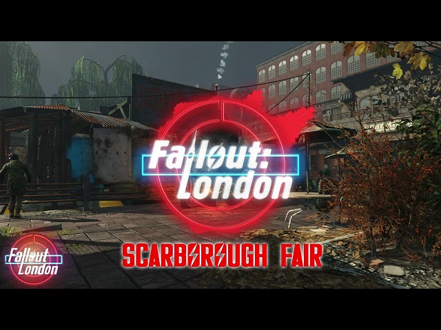 Fallout: London - Scarborough Fair