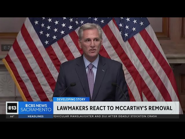 California lawmakers speak on McCarthy being ousted as House Speaker