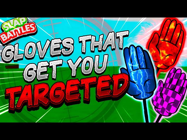 GLOVES that get you TARGETED in Slap Battles 🎯 - Roblox