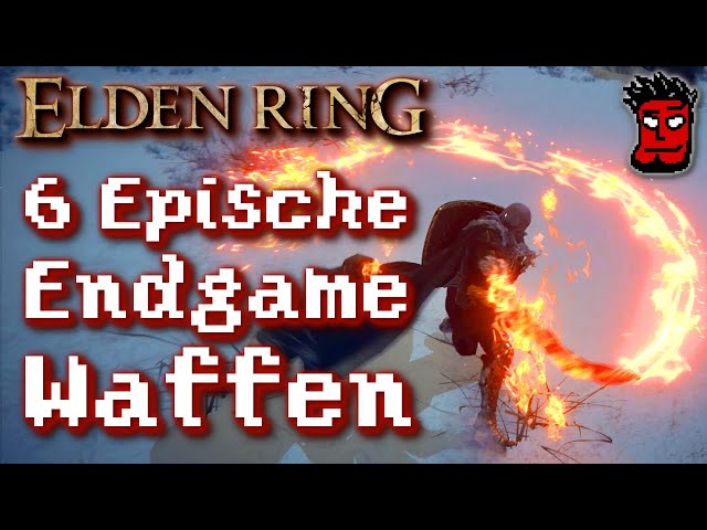 Elden Ring 6 Epische Endgame Waffen! | Gameplay Guide + Tipps und Tricks Deutsch