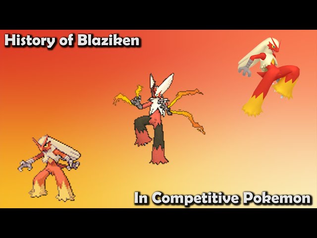How GREAT was Blaziken ACTUALLY? - History of Blaziken in Competitive Pokemon