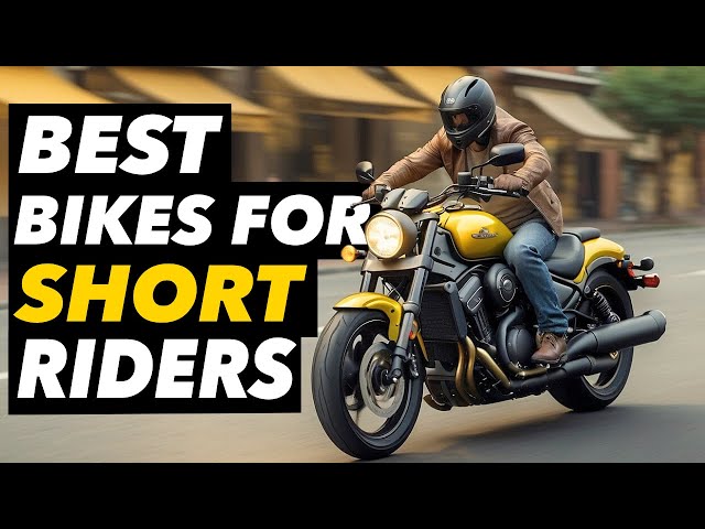 7 Best Motorcycles For Short Riders 2024
