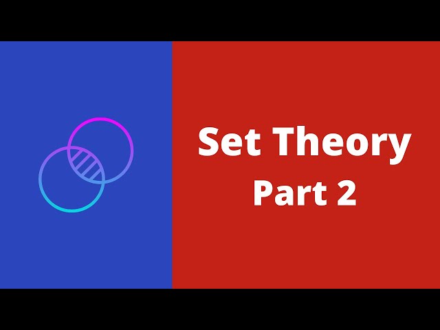 Introduction to sets || Set theory Overview - Part 2