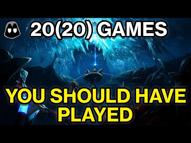 20(20) Games You Should Have Played