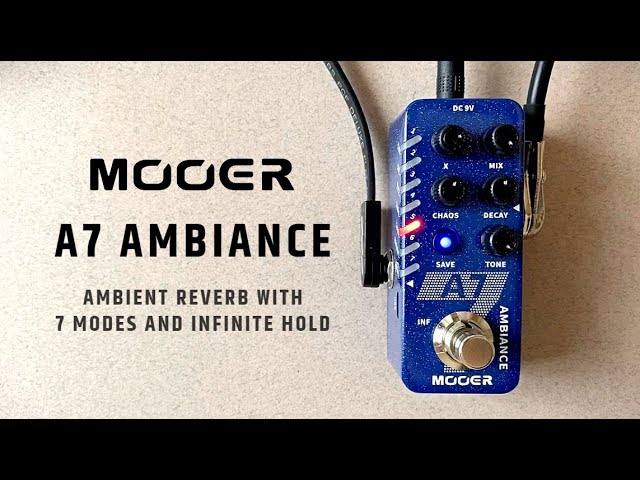 Mooer A7 Ambiance Ambient Reverb (w/ 7 Modes & Presets)