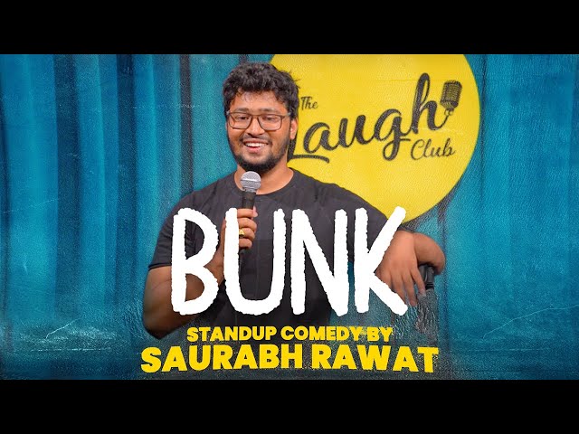 "Bunk" | Stand Up Comedy by Saurabh Rawat