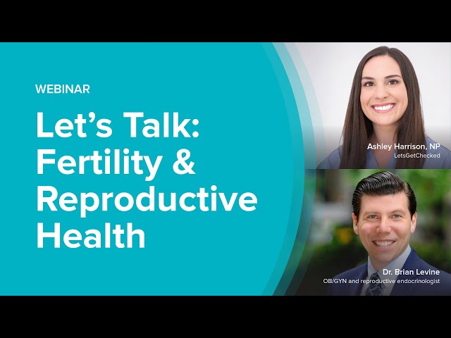 Fertility, Reproductive Health and Fertility Treatment Options