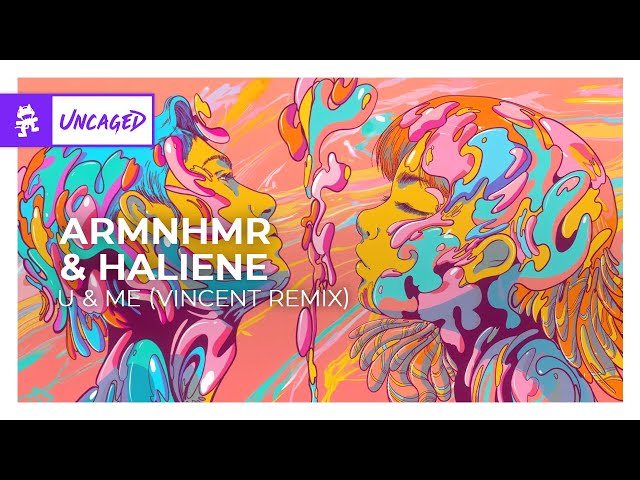 ARMNHMR & HALIENE - U & Me (Vincent Remix) [Monstercat Release]