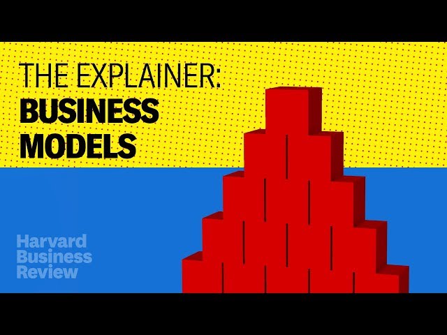 The Explainer: What is a Business Model?