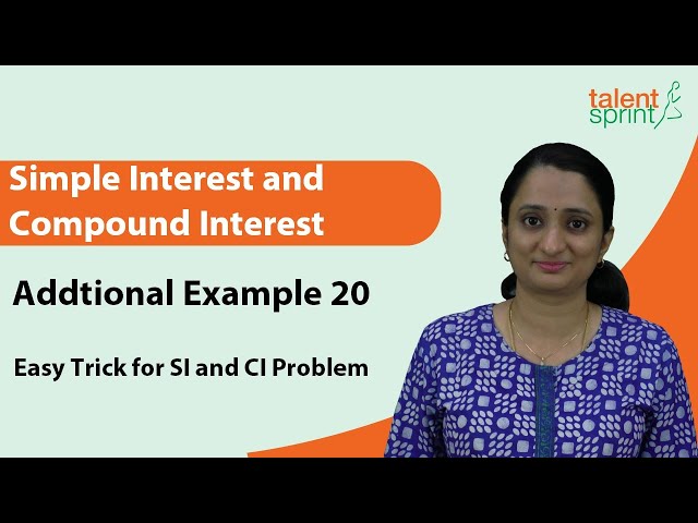 Easy Trick for SI & CI Problems | Additional Example 20 | Simple Interest and Compound Interest