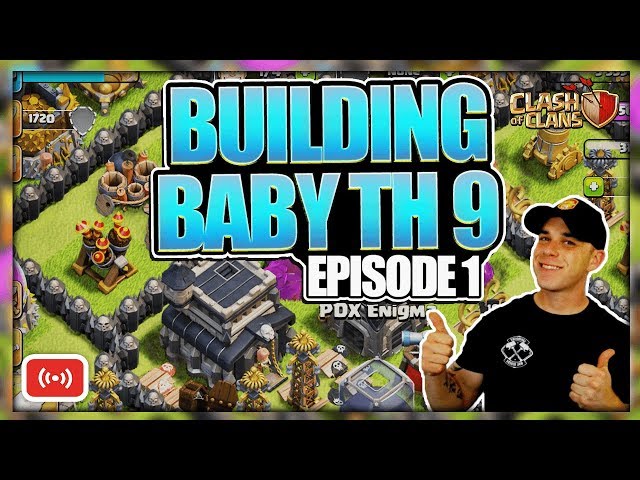 Building Baby TH 9 Episode 1 | Let's Goblin Knife Farm | Clash of Clans