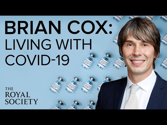 When does a pandemic become endemic? With Professor Brian Cox | The Royal Society