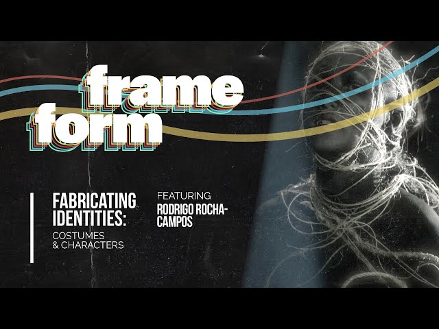 Frameform | Fabricating Identities: Costumes & Characters