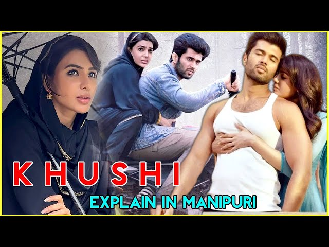Khushi // A Romantic South Telugu Movie // Explain in Manipuri // 2023