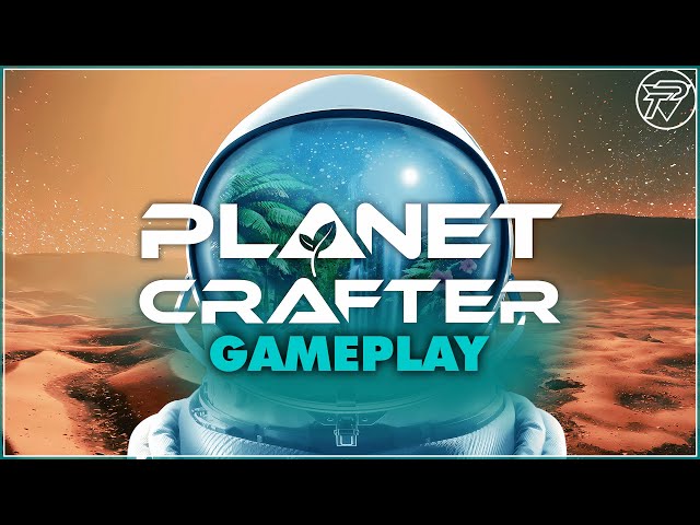 The Planet Crafter Gameplay [60FPS RAY TRACING PC]