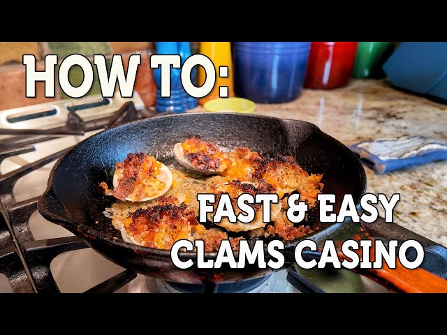 Fast and Easy Clams Casino