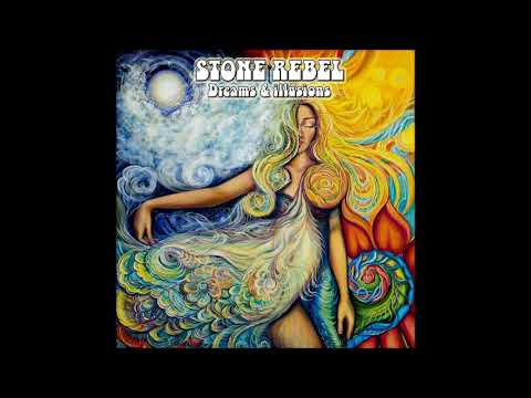 Stone Rebel - Dreams & illusions (Full Album 2018)