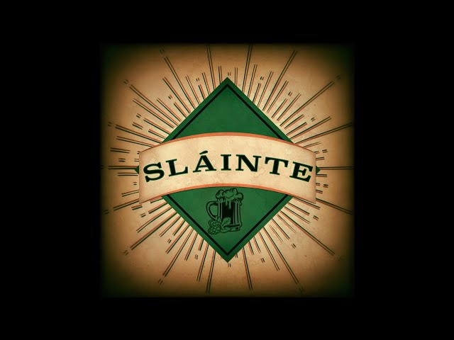 Slainte! CHEERS | Classic Irish Drinking & Pub Songs | #stpatricksday