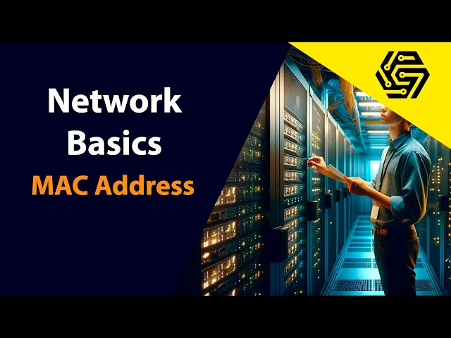Introduction to Networking Part 3 | Network Basics for Beginners - MAC Addresses