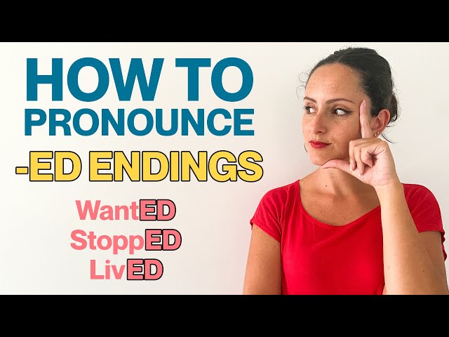 How To Pronounce -ed Endings 😎
