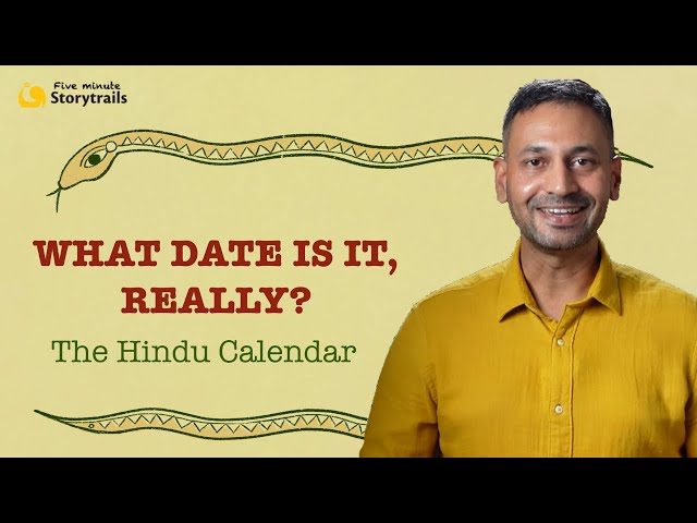 What date is it, really? The Hindu Calendar