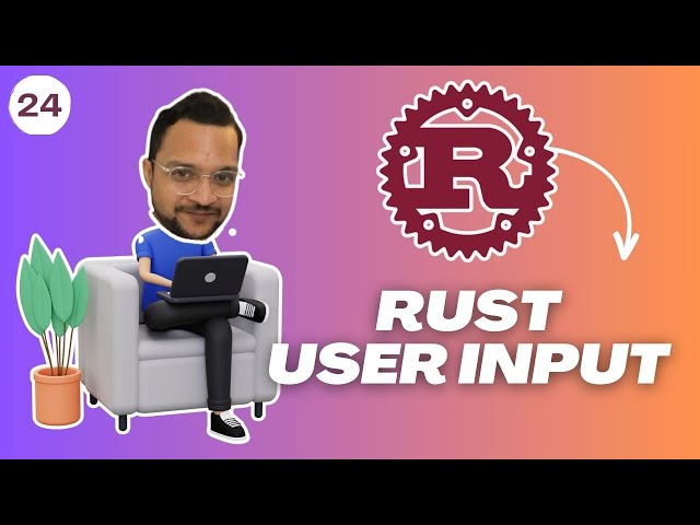 24 Rust User Input