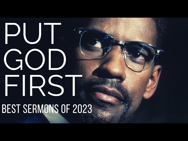 PUT GOD FIRST | Best Sermons Of 2023 - 3 Hour Powerful Christian Motivation & Inspiration
