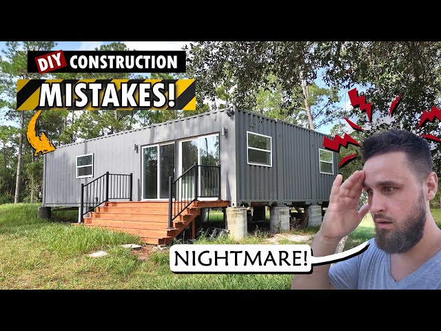 Top 10 MISTAKES I Made While Building My Container Home!