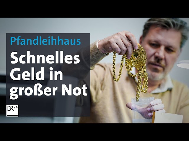Letzte Rettung Pfandleihhaus: Schnelles Geld in großer Not | Die Story | Kontrovers | BR24
