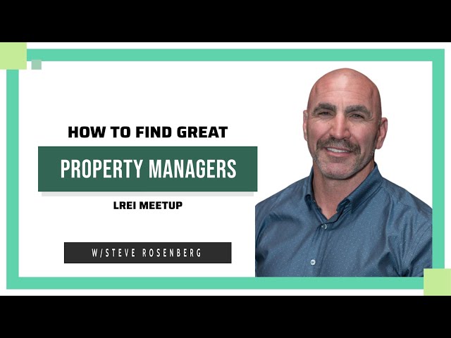 How To Find Great Property Managers with Steve Rosenberg