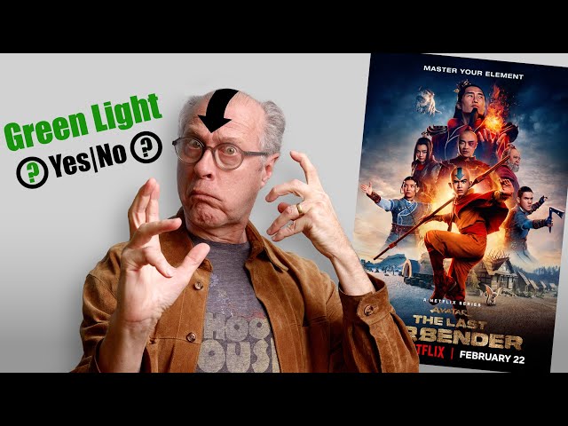 Green Light or Not? The Last Airbender-Ep1. SPOILERS. Netflix.