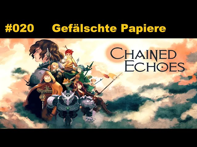 #020 Let's Play Chained Echoes - Gefälschte Papiere 📜