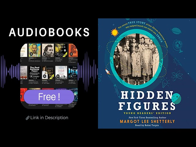 Hidden Figures Young Readers  Edition | Inspiring Audiobook for Kids and Adults