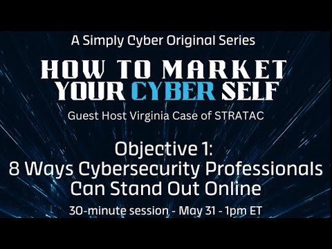 Market Your Cyber  Self with Virginia Case (8 Episode Series)