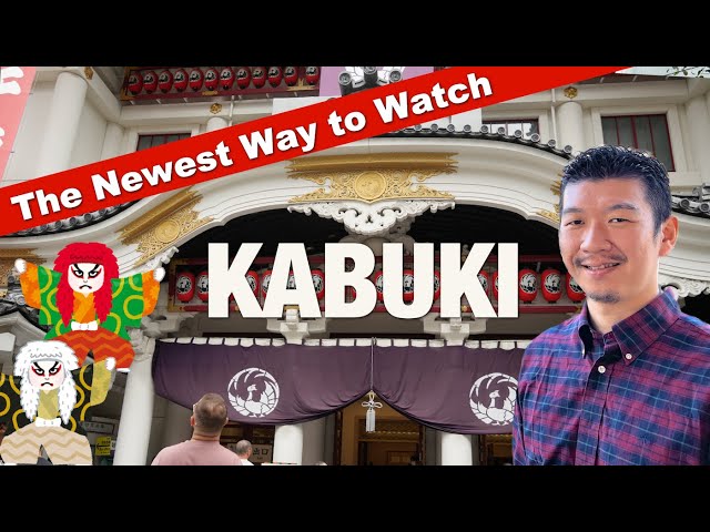 How to Watch KABUKI Performance in TOKYO Japan - Now Easier to put in your Itinerary