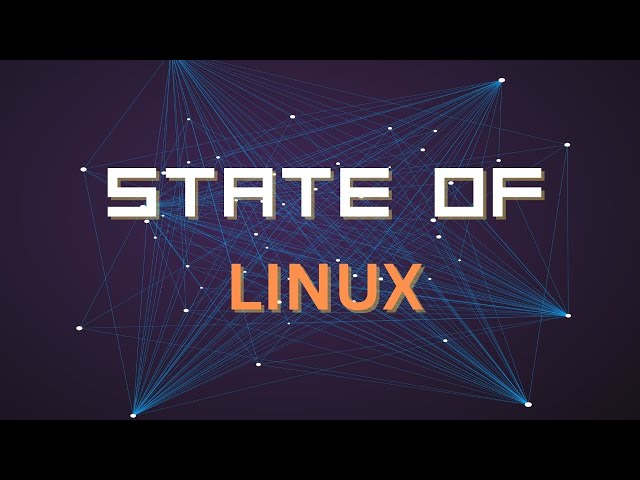 State Of Linux So Far LIVE