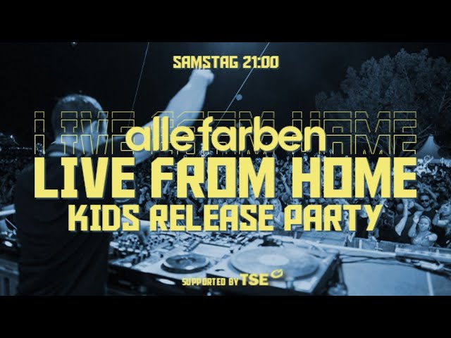 Alle Farben - Live From Home #9 KIDS Release Party