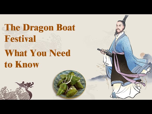 The Dragon Boat Festival: What You Need to Know | dragon boat racing | Qu Yuan | zongzi | Culture