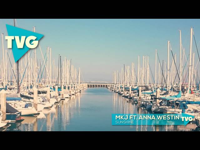 MKJ ft. Anna Westin - Sunshine