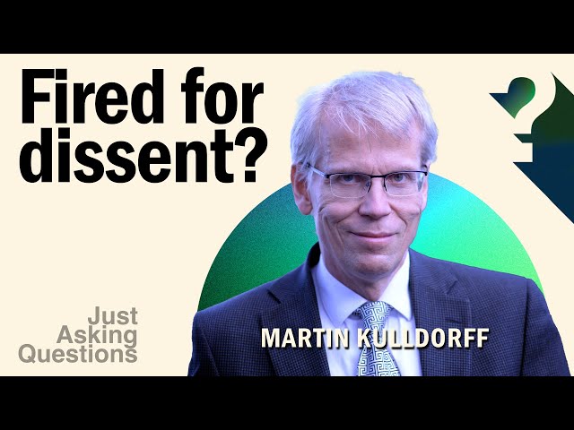 Why did Harvard fire Martin Kulldorff? | Martin Kulldorff | Just Asking Questions, Ep. 18
