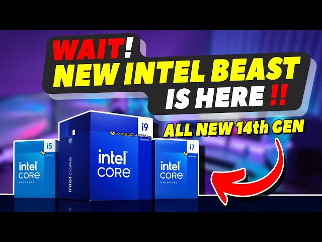 Intel 14th Gen is Almost Here //  Worth the Wait ? 🔥