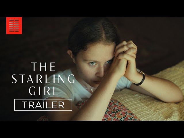 THE STARLING GIRL | Official Trailer | Bleecker Street