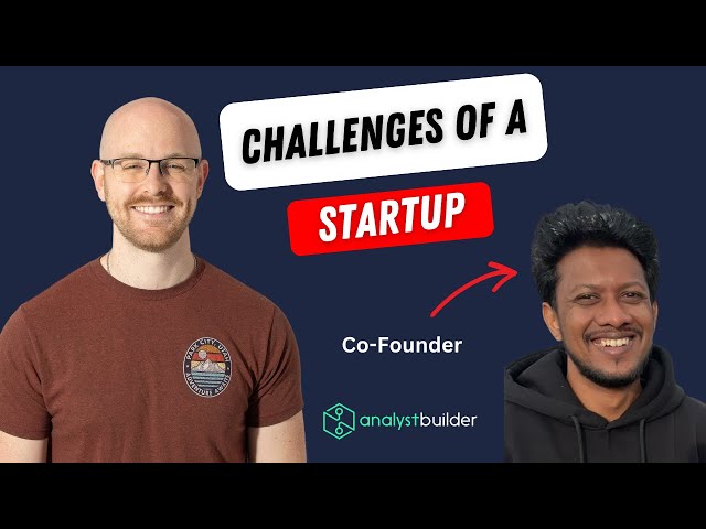 Challenges of Creating Analyst Builder | Challenges of a Startup | Part 2