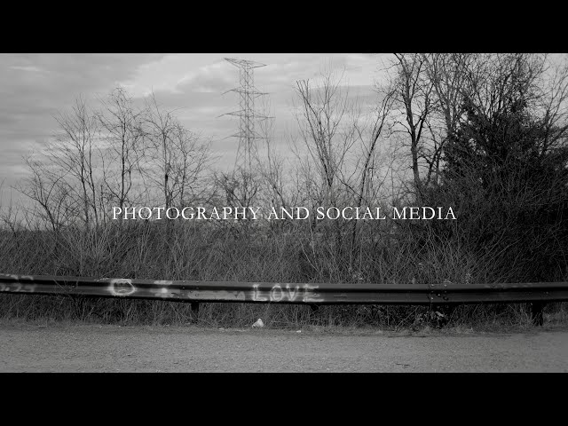 Photography and Social Media, An Honest Talk