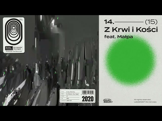 Gruby Mielzky feat. Małpa - Z Krwi i Kości (prod. The Returners)