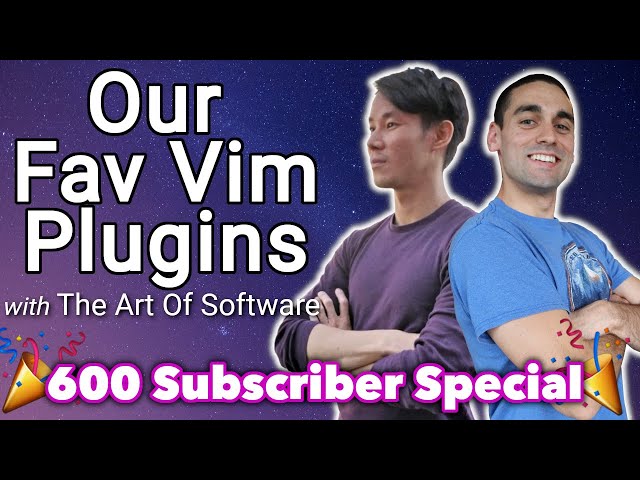Our Favourite Vim Plugins - with The Art Of Software