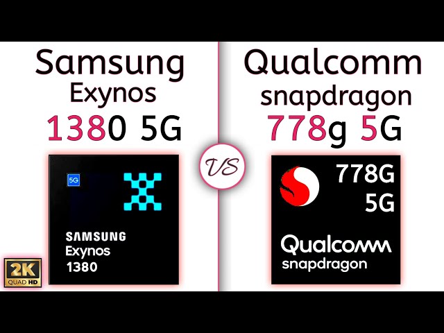 Exynos 1380 vs Snapdragon 778G – what's a better for Gaming !?