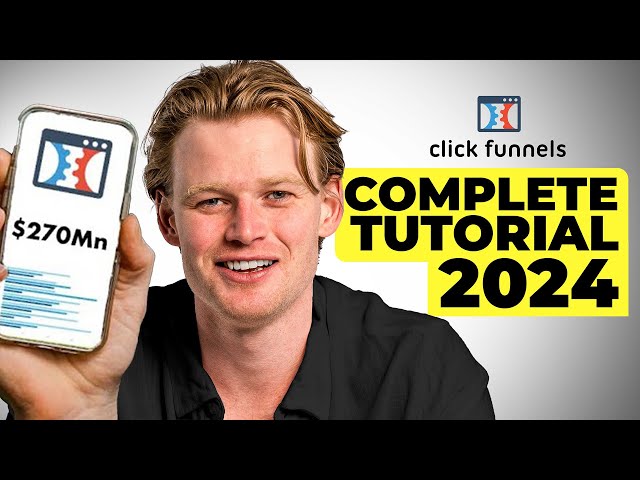 Clickfunnels Tutorial For Beginners 2024 (COMPLETE GUIDE)