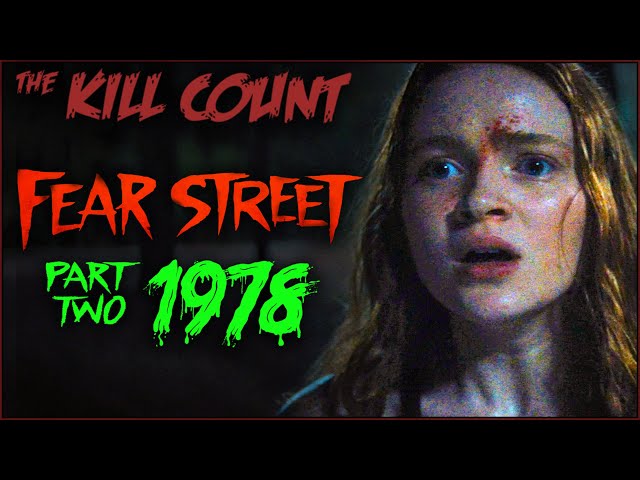 Fear Street Part 2: 1978 (2021) KILL COUNT