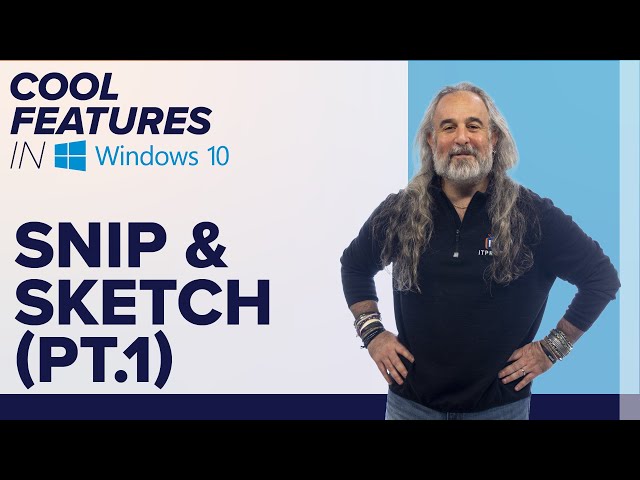 Snip & Sketch | How to Snip & Annotate What’s on Your PC Screen | Cool Features in Windows 10